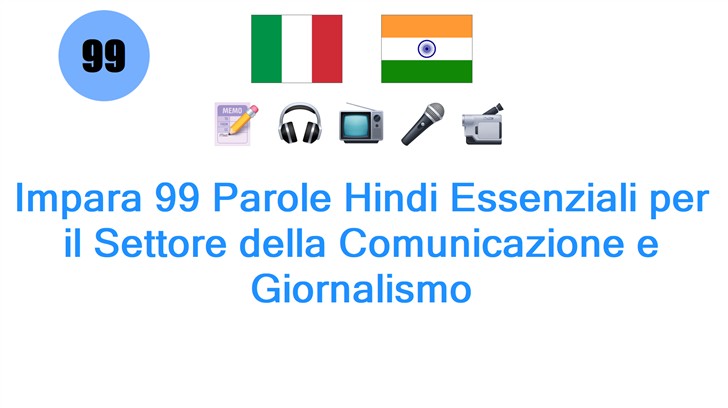 Impara 99 Parole Hindi Essenziali per il Settore della Comunicazione e Giornalismo